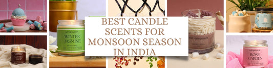 Whipandwick's best candle scents for monsoon in India – featuring Coffee Shop, Hot Chocolate, Rose Garden, Ocean Mist, Winter Jasmine, and Bubblegum Cupcake candles.