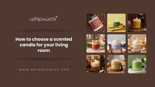 Whipandwick scented candles – Coffee Shop, Sweet Lemongrass, Indian Sandalwood, Cranberry Tart, Blueberry Milkshake, Marshmallow Vanilla, Hot Chocolate, Boulangerie, and Winter Jasmine – guide on how to choose a scented candle for your living room.