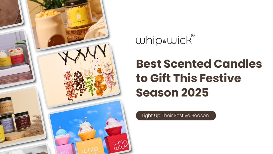 Whipandwick festive gifting banner showing premium scented candles, wardrobe tablets, and cupcake candles with text: Best Scented Candles to Gift This Festive Season 2025