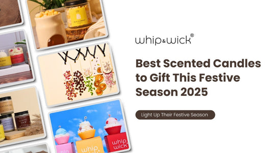 Whipandwick festive gifting banner showing premium scented candles, wardrobe tablets, and cupcake candles with text: Best Scented Candles to Gift This Festive Season 2025