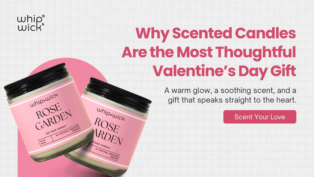 Whipandwick Rose Garden scented candles featured in a Valentine’s Day banner promoting thoughtful candle gifting
