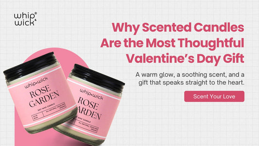 Whipandwick Rose Garden scented candles featured in a Valentine’s Day banner promoting thoughtful candle gifting