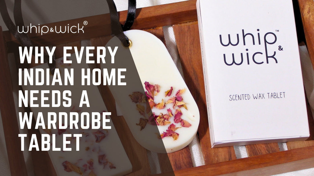 Whip & Wick scented wax wardrobe tablet with dried flower petals, placed beside branded packaging and a wooden tray, with text overlay saying "Why Every Indian Home Needs a Wardrobe Tablet.